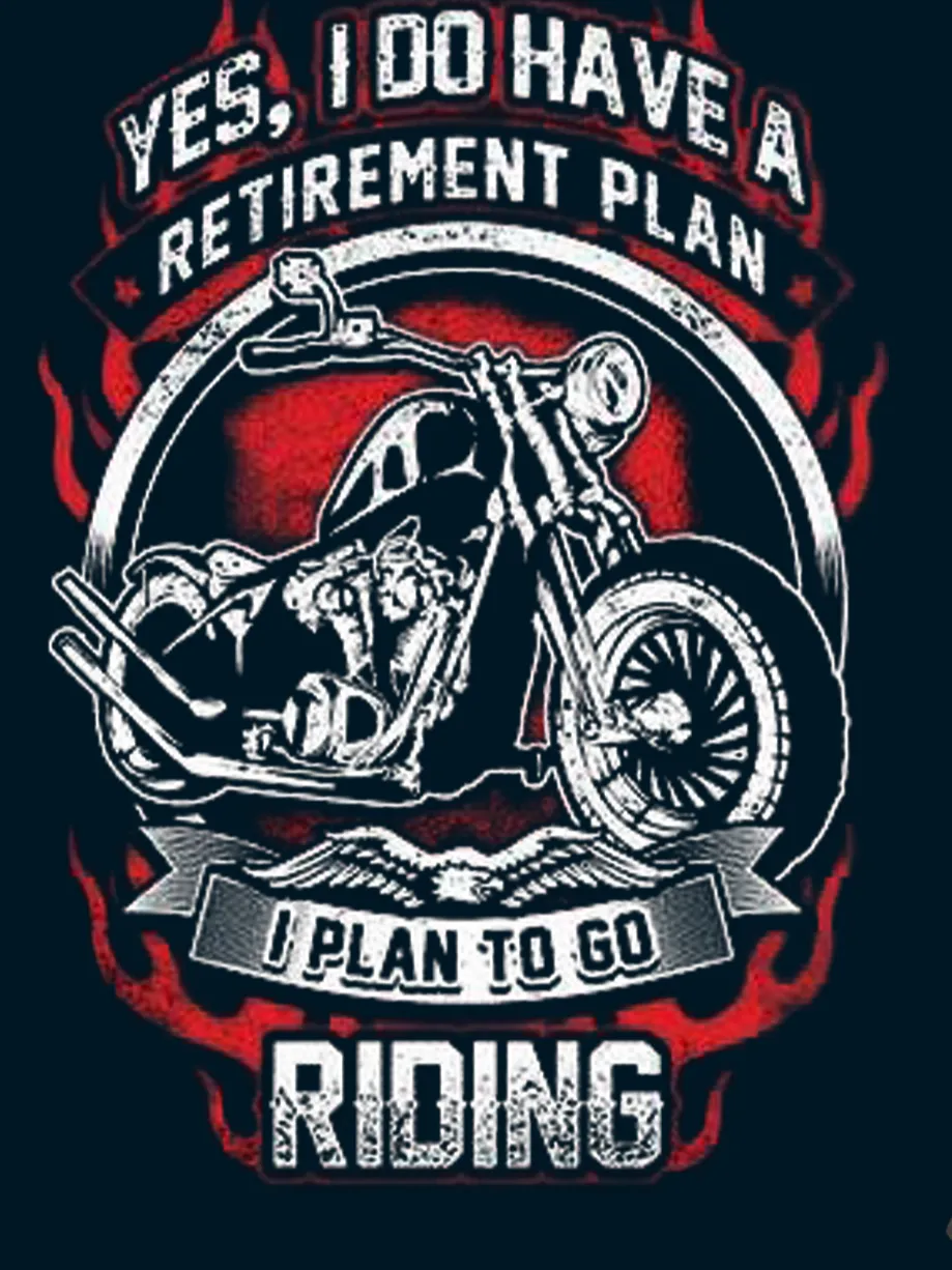 My Retirement Plan Is To Go Riding Shirts&Tops